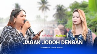 Jagak Jodoh Dengan Lagu Viral Aolina aldeva Musik Version 