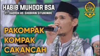 Download lagu Pakompak Kompak Cakancah Voc. Habib Muhdor BSA FT. Hadroh As-Shobirin Situbondo Terbaru | 2024.