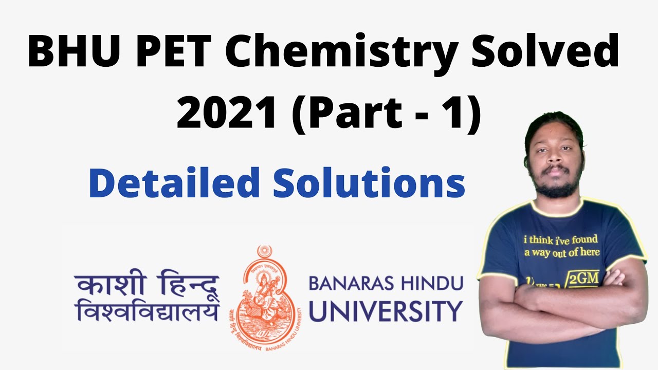 BHU PET  Chemistry 2021 Solved || Part - 1