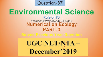 Part 3 Ecology Population Numerical Environmental Science NTA UGC NET CSIR