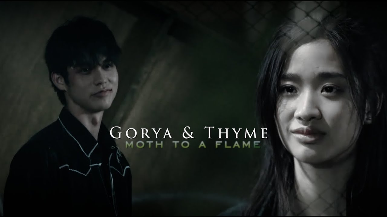 gorya + thyme (& ren) moth to a flame [1x07] YouTube