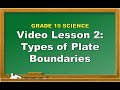 Science 10: Lesson 2 Types of Plate Boundaries