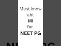 NEET PG must know - MI