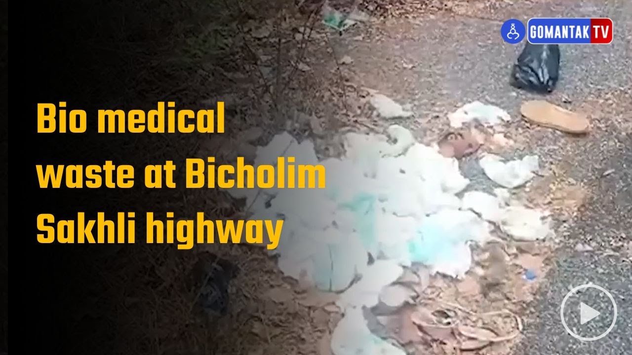 Bio medical waste at Bicholim Sakhli highway IRKS locals Goa News
