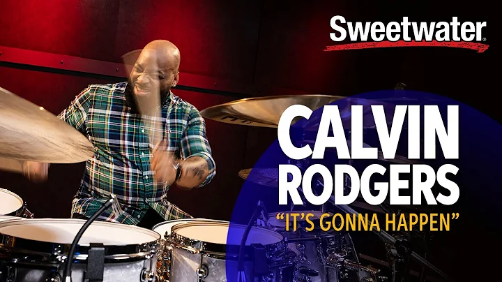 Calvin Rodgers Plays Its Gonna Happen | Drum Playt...