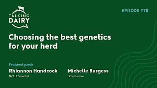 Talking Dairy: Choosing the best genetics for your herd | Ep. 75