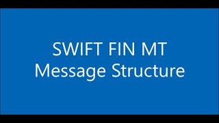 SWIFT FIN MT Message Structure | Swift Payments