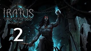 IRATUS Lord of the Dead | Capítulo 2 | Pues es difícil esto...