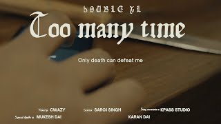 IT'S DOUBLE XL - Too many time ( prod by TAYO )