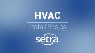 HVAC Installation Basics