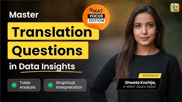 Master Translate Process Skill to Ace Tough Data Insights Question | GMAT Focus Edition