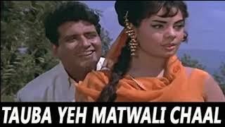 Tauba Yeh Matwali Chaal  Mukesh