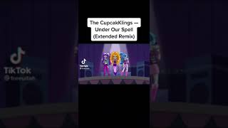 The dazzlings under our spell (EXTENDED CUPCAKKE REMIX VERSION) (reupload)