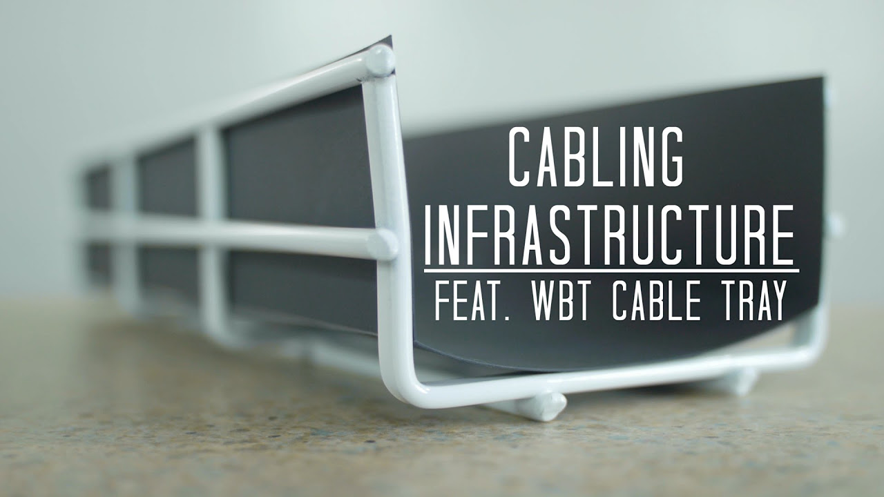 Cabling Infrastructure feat. WBT Cable Tray