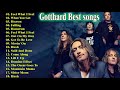 Gotthard best songs  collection of the best songs of gotthard