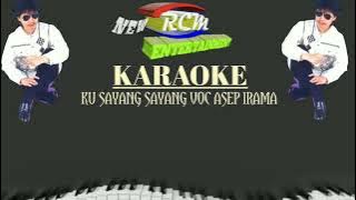 Karaoke kusayang sayang VOC Asep irama@no vocal