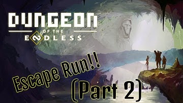 Dungeon of the Endless Run!! (Part 2)