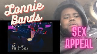 BandGang Lonnie Bands Sex Appeal Reaction