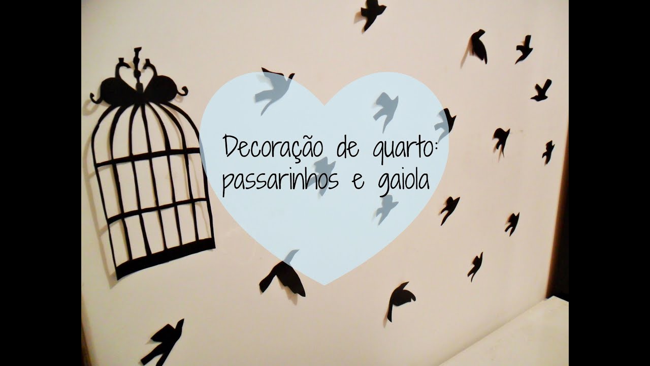 decoração de parede passarinhos e gaiola youtube