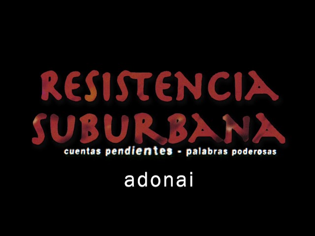 Resistencia Suburbana - Adonai