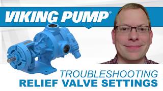 pump troubleshooting 101: relief valve settings