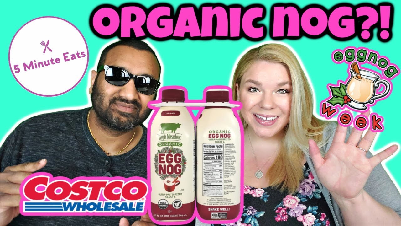 Costco High Meadow Organic Egg Nog Review YouTube