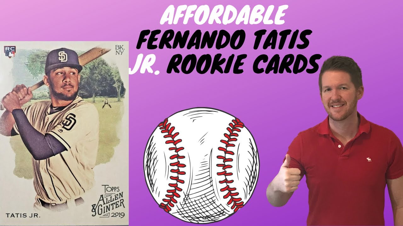 Sports Card Investing- Affordable Fernando Tatis Jr. Rookie Cards