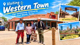 Full Visiting Western Town I Old Tombstone, Arizona & Fort Worth, Texas News