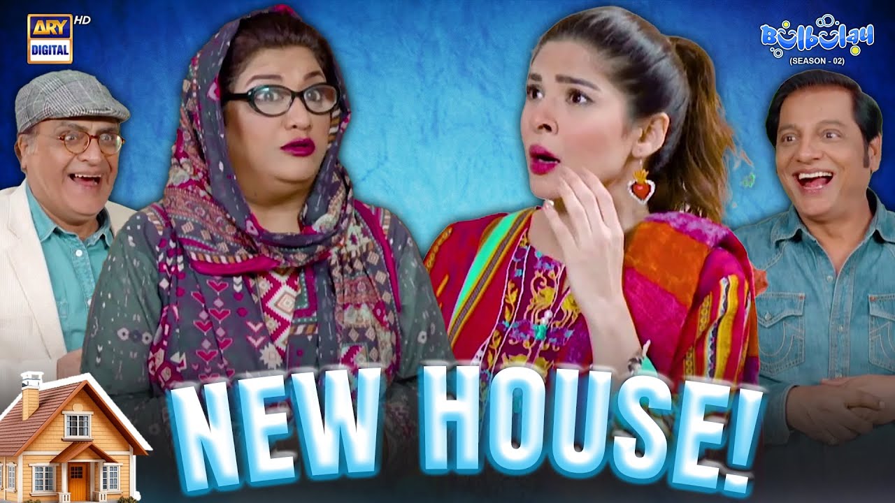 NAYA GHAR! 🏡🤩 | Comedy | Khoobsurat | Momo | Bulbulay S2