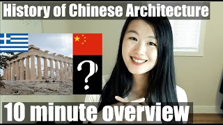 History of Chinese Architecture: 10 minute overview