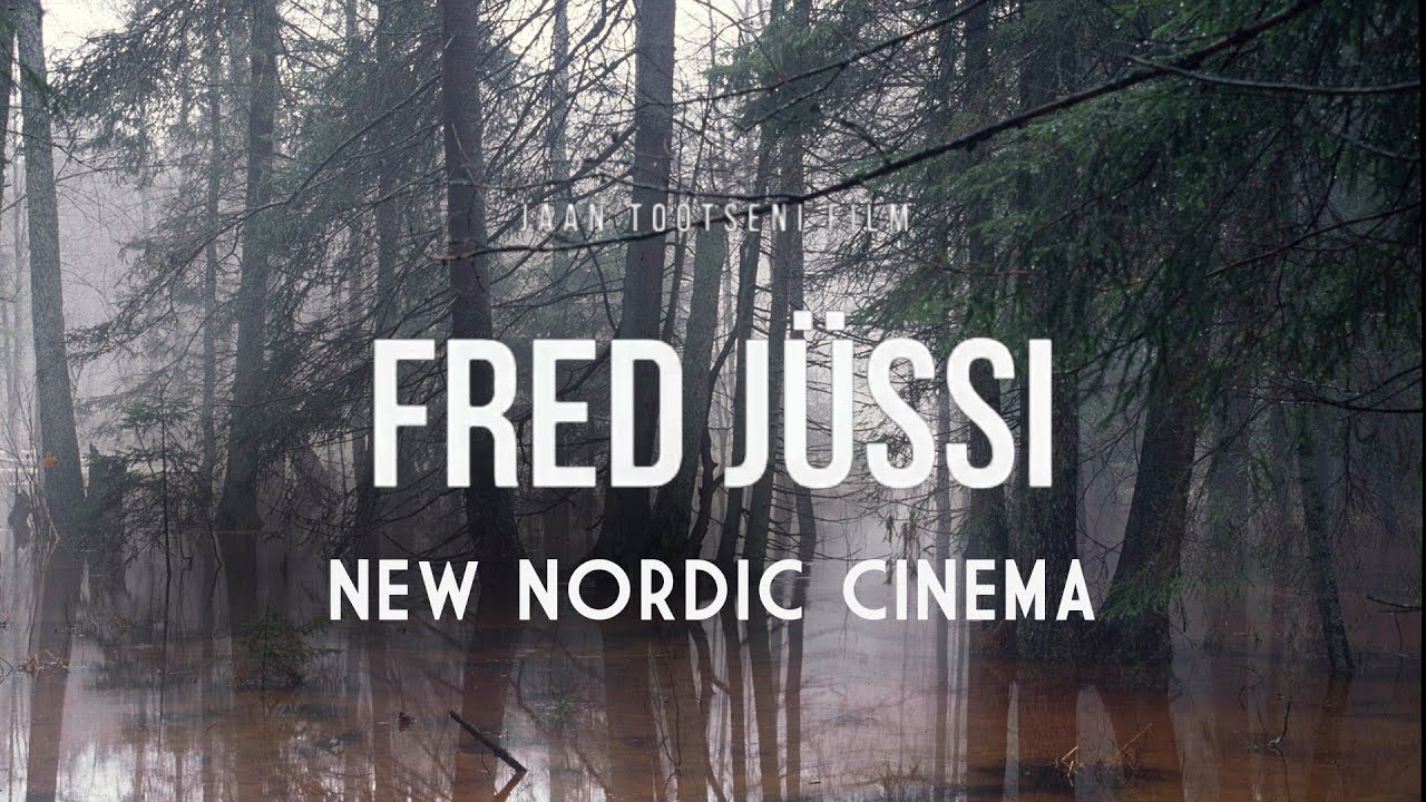 New Nordic Cinema: Fred Jüssi-The Beauty of Being (Trailer)