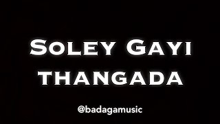 Soley Gayi Thangada |Badaga Music|