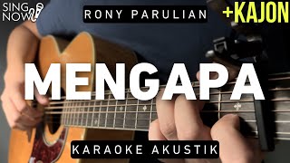 Mengapa - Rony Parulian (Karaoke Akustik)