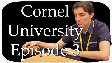 Cornel University Ep 3 - 9 Kyu Go / Wei Qi / Baduk Lesson