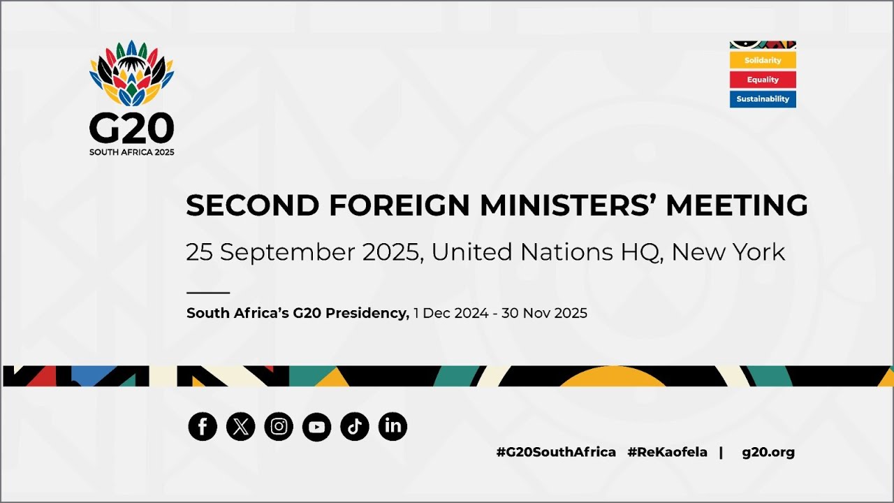 SECOND G20 FOREIGN MINISTERS' MEETING, 25 September 2025 at the United ...
