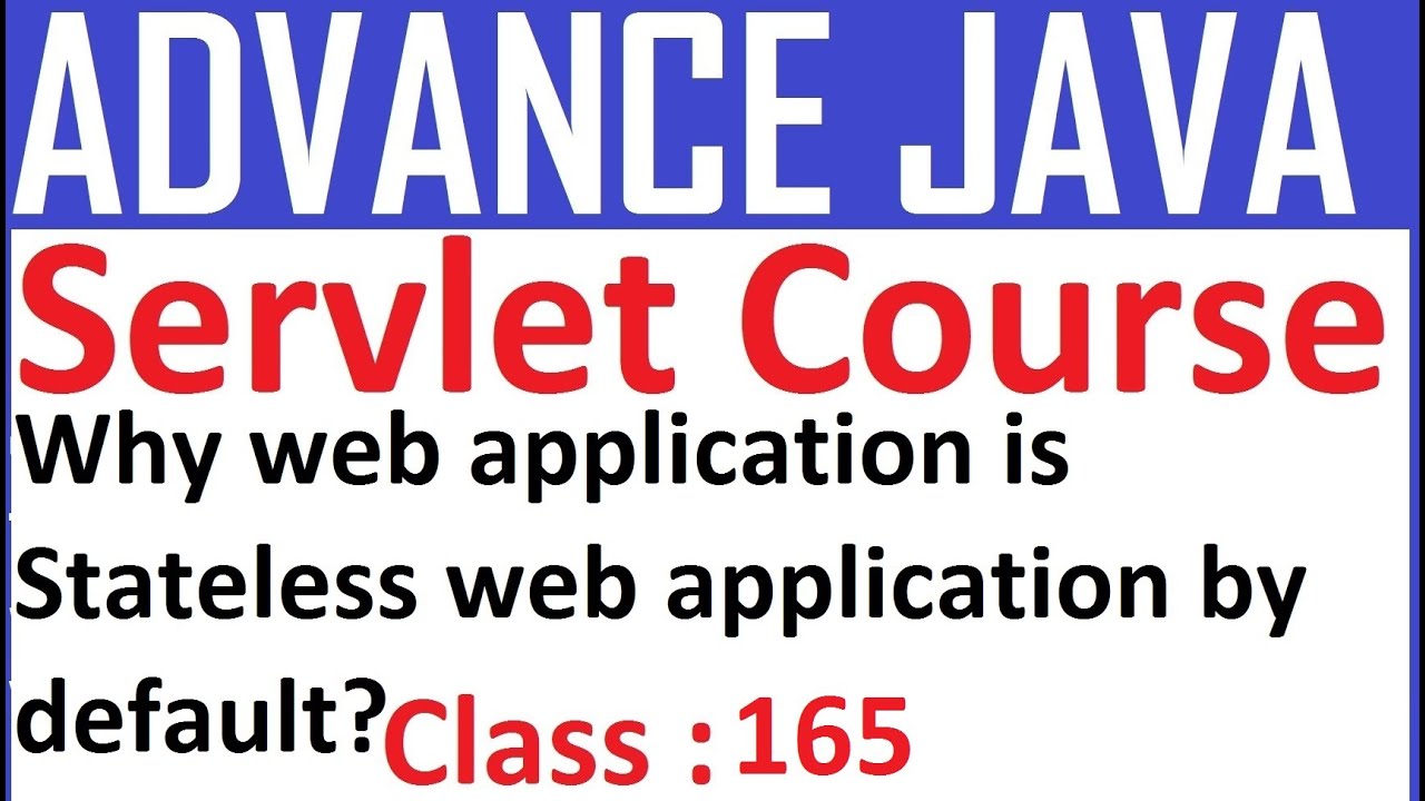 165 Why web application is stateless web application by default | Session Tracking | Servlets tutori
