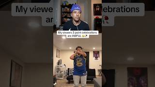 My Viewers 3 Point Celebrations Are Awful