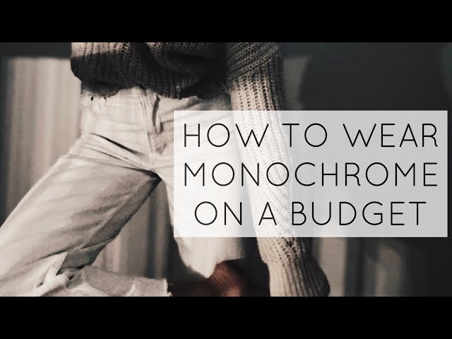 HOW TO WEAR THE MONOCHROME TREND ON A BUDGET.