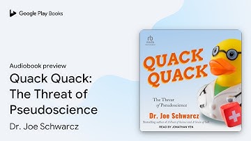 Quack Quack: The Threat of Pseudoscience by Dr. Joe Schwarcz · Audiobook preview