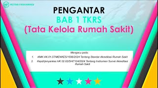 Pengantar Bab 1 TKRS (Tata Kelola Rumah Sakit) STARKES 2024