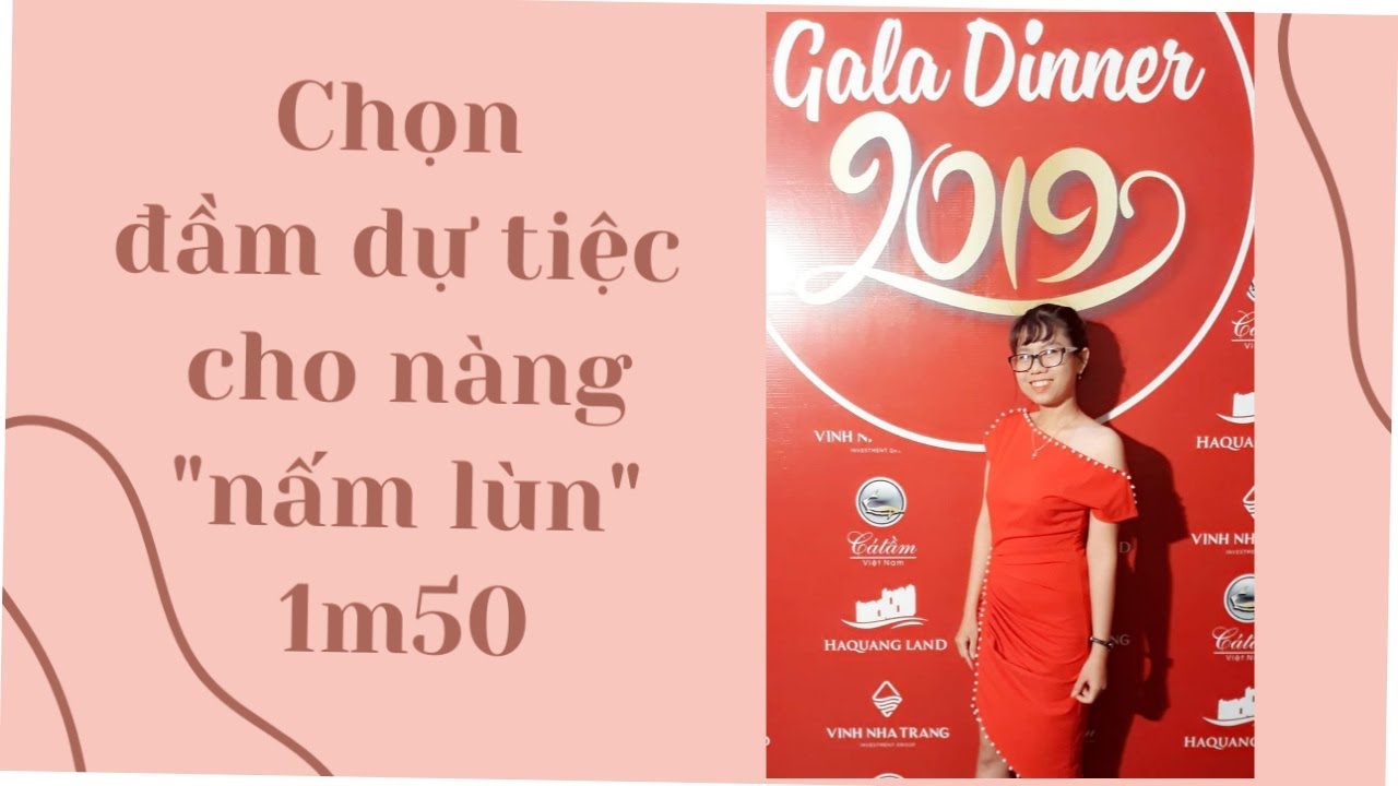 trang phục dự tiệc New 2022 CHỌN ĐẦM DỰ TIỆC CHO NÀNG \