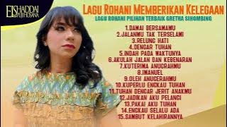 LAGU ROHANI PILIHAN TERBAIK MEMBERIKAN KELEGAAN | GRETHA SIHOMBING - DAMAI BERSAMAMU FULL ALBUM