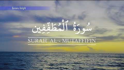 83 - Surah Al - Mutaffifin | Hafid Abdu Rahman Areekode | سورة المطففين | تلاوة القرآن