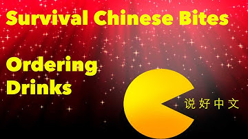 Ordering Drinks - Learn Chinese With Survival Chinese Bites