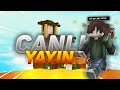TATLI BİR AKŞAM YAYINI !!! SİZLERLE OYNUYORUZ - Craftrise