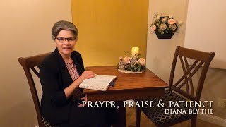 Devotion - Prayer, Praise & Patience