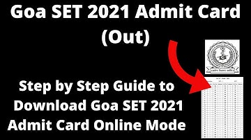 Goa SET 2021 Admit Card (Available) - How to Download Officially Goa SET 2021 Admit Card Online