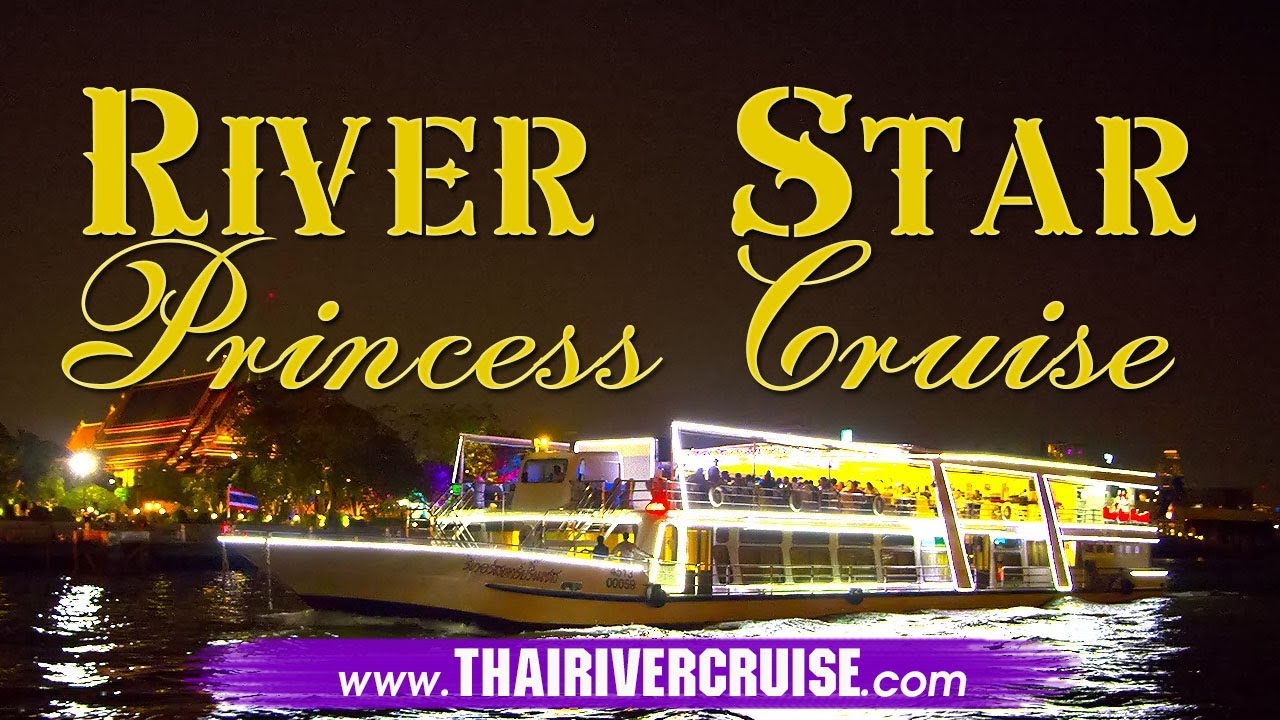 river star princess dinner cruise bangkok