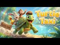 Turtle Taxi Rhymes – Slow and Happy Ride! 🎵