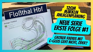 Märklin Modellbahn Anlage im Bau - Erste Folge #1, großer Radius mit C Gleis geht nicht, oder?